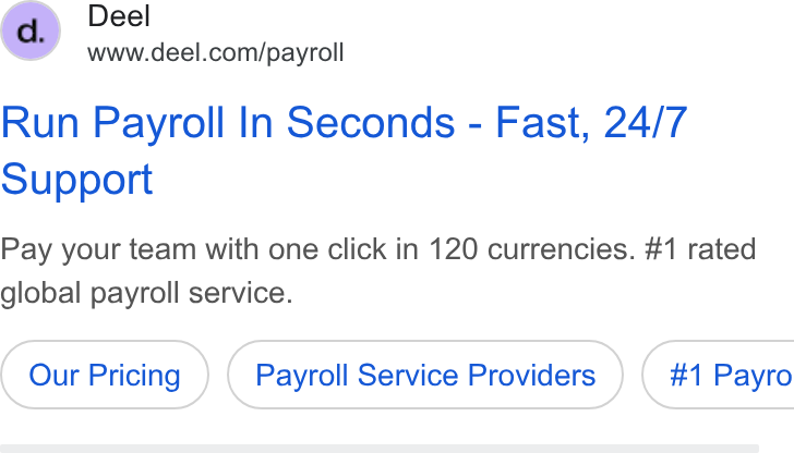 Deel ad on Google Ads: Run Payroll In Seconds - Fast, 24/7 Support Pay your team with one click in 120 currencies. #1 rated global payroll service. Payroll Service Providers ) ( #1 Payro
