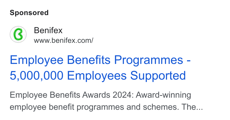 Benifex ad on Google Ads: Employee Benefits Programmes - 5,000,000 Employees Supported Employee Benefits Awards 2024: Award-winning employee benefit programmes and schemes. The...
