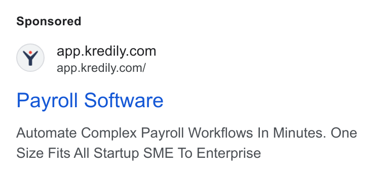 Kredily ad on Google Ads: app.kredily.com/ Payroll Software Automate Complex Payroll Workflows In Minutes. One Size Fits All Startup SME To Enterprise