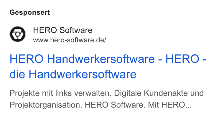 HERO Software ad on Google Ads: Gesponsert HERO Handwerkersoftware - HERO - die Handwerkersoftware Projekte mit links verwalten. Digitale Kundenakte und Projektorganisation. HERO Software. Mit HERO...