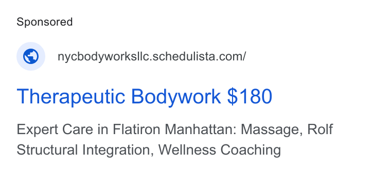 Schedulista ad on Google Ads: Therapeutic Bodywork $180 Expert Care in Flatiron Manhattan: Massage, Rolf Structural Integration, Wellness Coaching