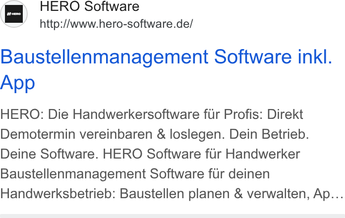 HERO Software ad on Google Ads: Baustellenmanagement Software inkl. App HERO: Die Handwerkersoftware fur Profis: Direkt Demotermin vereinbaren & loslegen. Dein Betrieb. Deine Software. HERO Software fur Handwerker Baustellenmanagement Software fur deinen Handwerksbetrieb: Baustellen planen & verwalten, Ap...