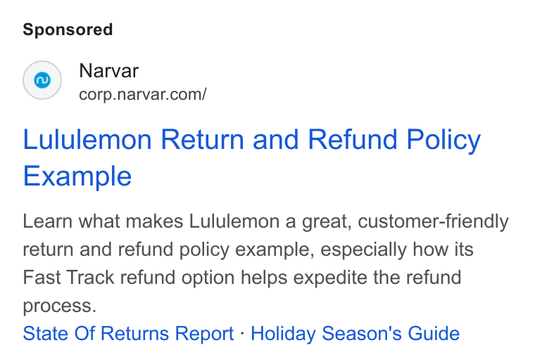 Narvar ad on Google Ads: Lululemon Return and Refund Policy Example Learn what makes Lululemon a great, customer-friendly return and refund policy example, especially how its Fast Track refund option helps expedite the refund process. State Of Returns Report - Holiday Season's Guide