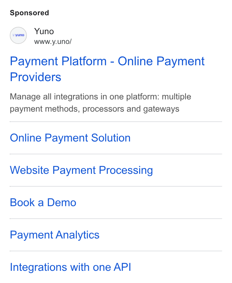 Yuno ad on Google Ads: Yuno www.y.uno/ Payment Platform - Online Payment Providers Manage all integrations in one platform: multiple payment methods, processors and gateways Online Payment Solution Website Payment Processing Book a Demo Payment Analytics Integrations with one API