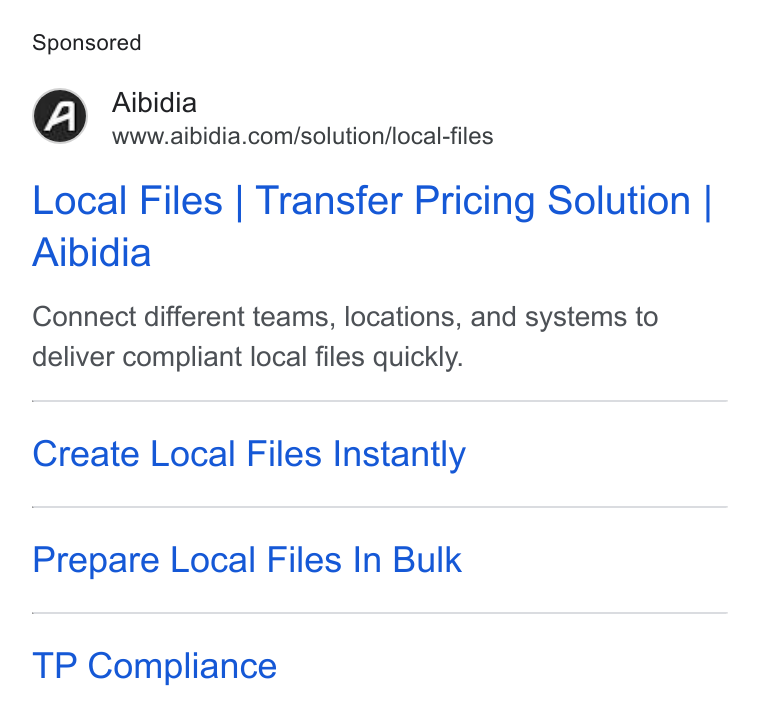 Aibidia ad on Google Ads: Local Files | Transfer Pricing Solution | Aibidia Connect different teams, locations, and systems to deliver compliant local files quickly. Create Local Files Instantly Prepare Local Files In Bulk TP Compliance