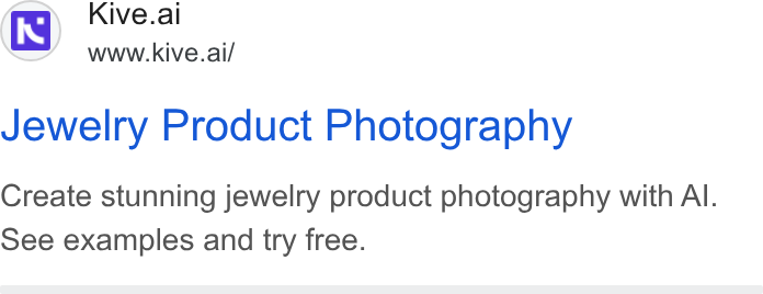 Kive ad on Google Ads: te Kive.ai www.kive.ai/ Jewelry Product Photography Create stunning jewelry product photography with Al. See examples and try free.
