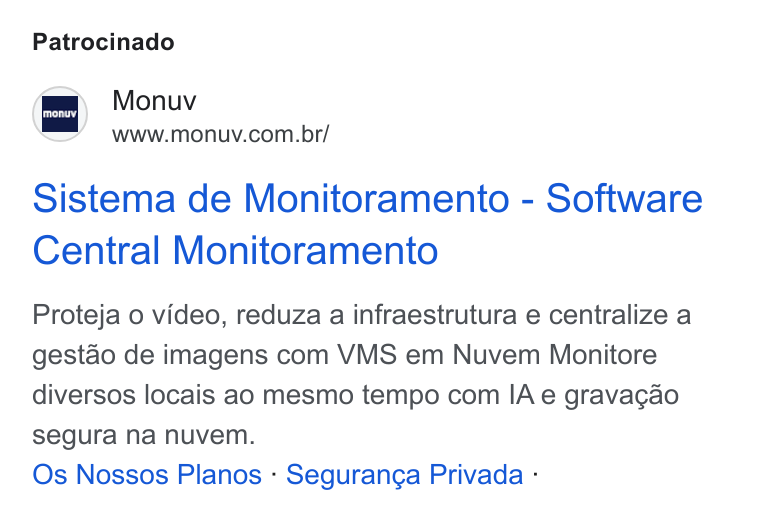 Monuv ad on Google Ads: Patrocinado Sistema de Monitoramento - Software Central Monitoramento Proteja o video, reduza a infraestrutura e centralize a gestao de imagens com VMS em Nuvem Monitore diversos locais ao mesmo tempo com IA e gravagao segura na nuvem. Os Nossos Planos - Seguranga Privada -