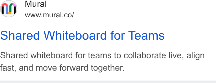 Mural ad on Google Ads: Shared Whiteboard for Teams Shared whiteboard for teams to collaborate live, align fast, and move forward together.