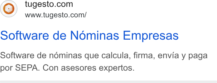 tugesto ad on Google Ads: www.tugesto.com/ Software de Nominas Empresas Software de nominas que calcula, firma, envia y paga por SEPA. Con asesores expertos.