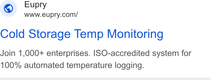 Eupry ad on Google Ads: Cold Storage Temp Monitoring Join 1,000+ enterprises. |[SO-accredited system for 100% automated temperature logging.