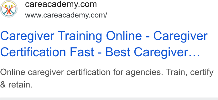 CareAcademy ad on Google Ads: www.careacademy.com/ Caregiver Training Online - Caregiver Certification Fast - Best Caregiver... Online caregiver certification for agencies. Train, certify & retain.