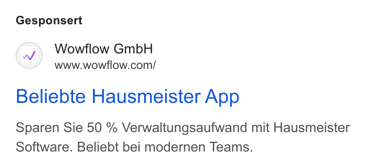Wowflow ad on Google Ads: Gesponsert Beliebte Hausmeister App Sparen Sie 50 % Verwaltungsaufwand mit Hausmeister Software. Beliebt bei modernen Teams.