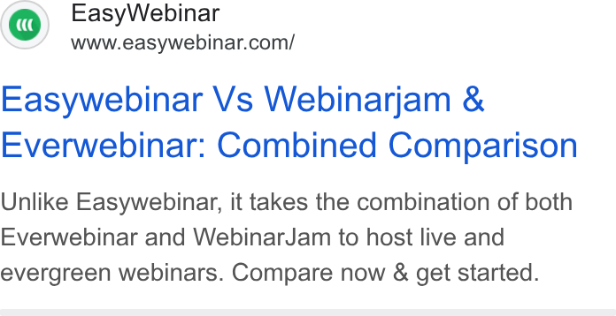 EasyWebinar ad on Google Ads: Easywebinar Vs Webinarjam & Everwebinar: Combined Comparison Unlike Easywebinar, it takes the combination of both Everwebinar and Webinar Jam to host live and evergreen webinars. Compare now & get started.