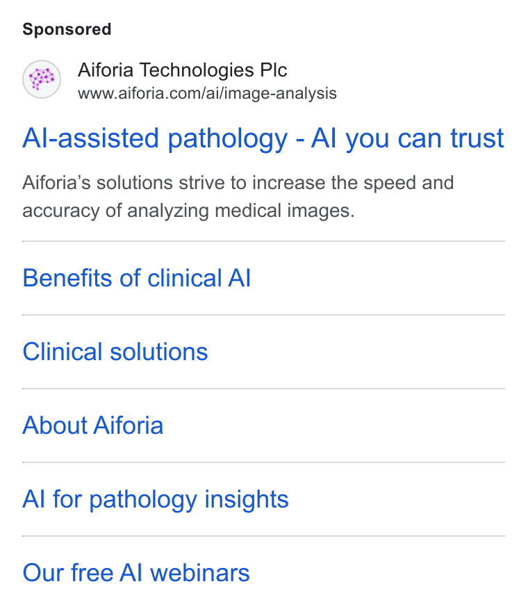 Aiforia ad on Google Ads: Al-assisted pathology - Al you can trust Aiforia’s solutions strive to increase the speed and accuracy of analyzing medical images. Benefits of clinical Al Clinical solutions About Aiforia Al for pathology insights Our free Al webinars
