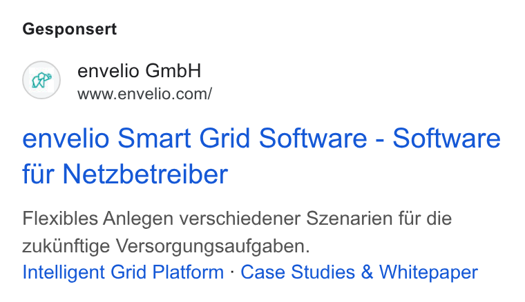 envelio ad on Google Ads: Gesponsert envelio Smart Grid Software - Software fur Netzbetreiber Flexibles Anlegen verschiedener Szenarien fir die zukunftige Versorgungsaufgaben. Intelligent Grid Platform - Case Studies & Whitepaper