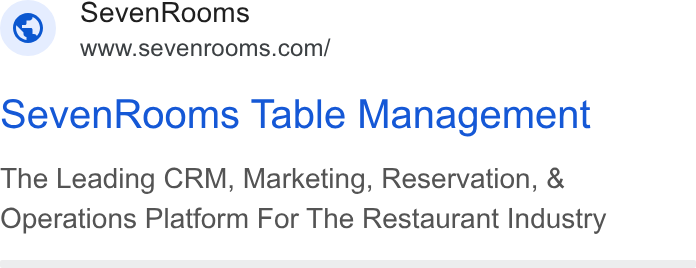 SevenRooms ad on Google Ads: Seven Rooms Seven Rooms Table Management The Leading CRM, Marketing, Reservation, & Operations Platform For The Restaurant Industry