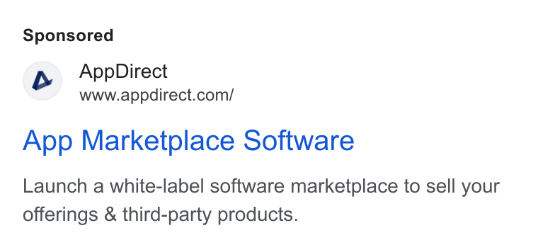AppDirect ad on Google Ads: App Marketplace Software Launch a white-label software marketplace to sell your offerings & third-party products.