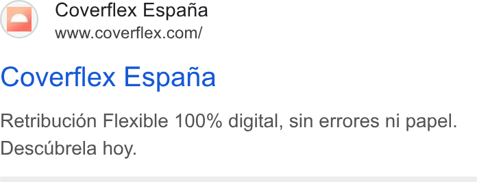 Coverflex ad on Google Ads: Coverflex Espana Retribucién Flexible 100% digital, sin errores ni papel. Descubrela hoy.