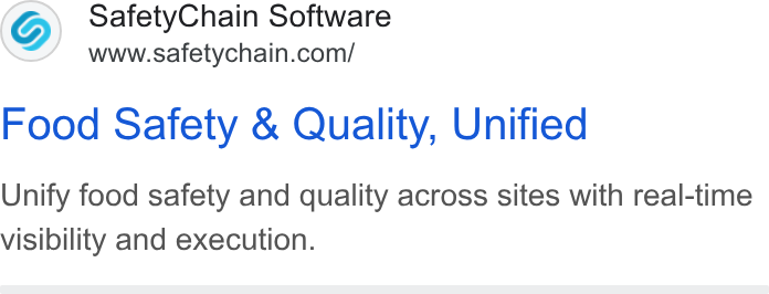 SafetyChain Software ad on Google Ads: Food Safety & Quality, Unified Unify food safety and quality across sites with real-time visibility and execution.
