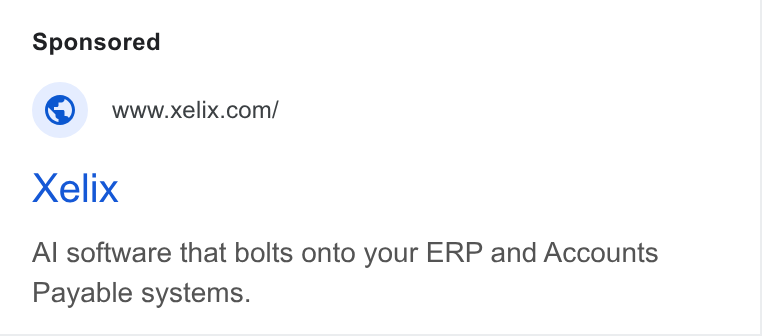 Xelix ad on Google Ads: Xelix Al software that bolts onto your ERP and Accounts Payable systems.