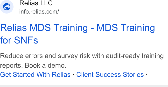 Relias ad on Google Ads: Relias MDS Training - MDS Training for SNFs Reduce errors and survey risk with audit-ready training reports. Book a demo. Get Started With Relias : Client Success Stories -