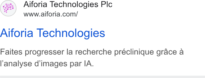 Aiforia ad on Google Ads: Aiforia Technologies Faites progresser la recherche préclinique grace a ‘analyse d'images par IA.