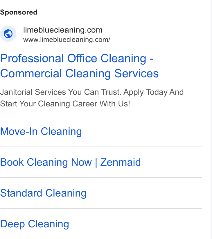 ZenMaid ad on Google Ads: www.limebluecleaning.com/ Professional Office Cleaning - Commercial Cleaning Services Janitorial Services You Can Trust. Apply Today And Start Your Cleaning Career With Us! Move-In Cleaning Book Cleaning Now | Zenmaid Standard Cleaning Deep Cleaning