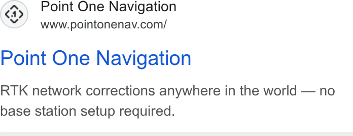 Point One Navigation ad on Google Ads: Point One Navigation RTK network corrections anywhere in the world — no base station setup required.