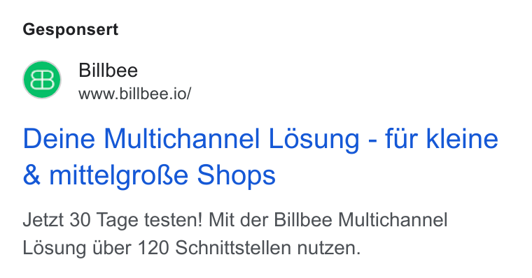 Billbee ad on Google Ads: Gesponsert Billbee www.billbee.io/ Deine Multichannel Losung - fur kleine & mittelgro Re Shops Jetzt 30 Tage testen! Mit der Billbee Multichannel Lésung Uber 120 Schnittstellen nutzen.