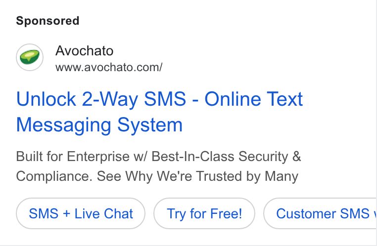 Avochato ad on Google Ads: Unlock 2-Way SMS - Online Text Messaging System Built for Enterprise w/ Best-In-Class Security & Compliance. See Why We're Trusted by Many SMS + Live Chat Try for Free! Customer SMS \