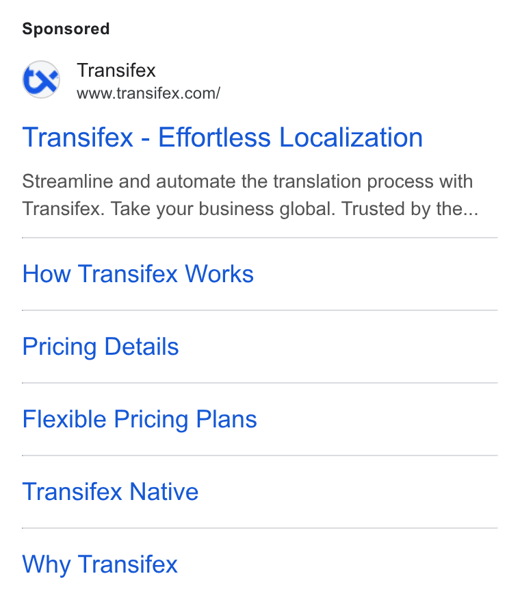 Transifex ad on Google Ads: Transifex - Effortless Localization Streamline and automate the translation process with Transifex. Take your business global. Trusted by the... How Transifex Works Pricing Details Flexible Pricing Plans Transifex Native Why Transifex