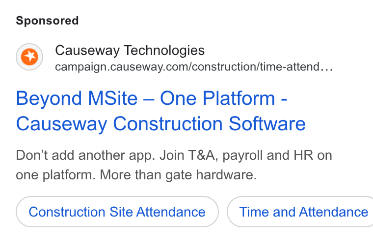 Causeway Technologies ad on Google Ads: Beyond MSite — One Platform - Causeway Construction Software Don’t add another app. Join T& A, payroll and HR on one platform. More than gate hardware. Construction Site Attendance }) ( Time and Attendance