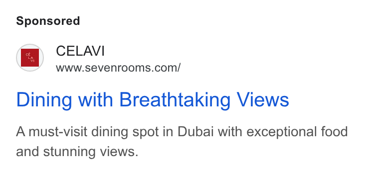 SevenRooms ad on Google Ads: Dining with Breathtaking Views A must-visit dining spot in Dubai with exceptional food and stunning views.