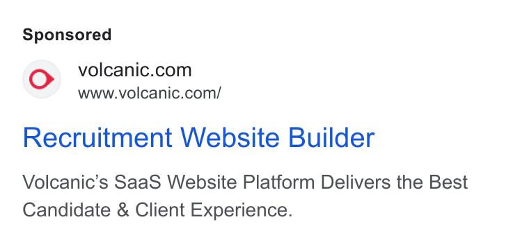 Access Volcanic ad on Google Ads: www.volcanic.com/ Recruitment Website Builder Volcanic’s Saa S Website Platform Delivers the Best Candidate & Client Experience.