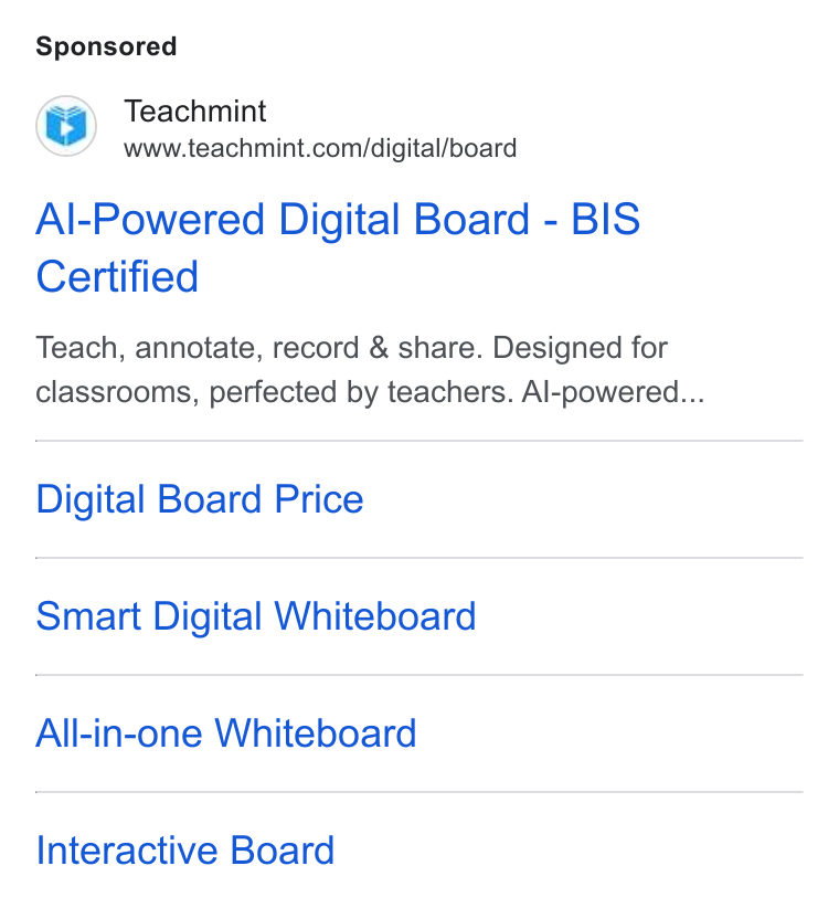 Teachmint ad on Google Ads: Al-Powered Digital Board - BIS Certified Teach, annotate, record & share. Designed for classrooms, perfected by teachers. Al-powered... Digital Board Price Smart Digital Whiteboard All-in-one Whiteboard Interactive Board