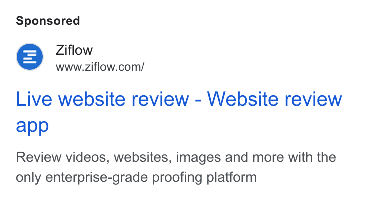 Ziflow ad on Google Ads: Live website review - Website review app Review videos, websites, images and more with the only enterprise-grade proofing platform