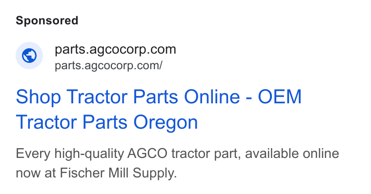 AGCO ad on Google Ads: parts.agcocorp.com/ Shop Tractor Parts Online - OEM Tractor Parts Oregon Every high-quality AGCO tractor part, available online now at Fischer Mill Supply.