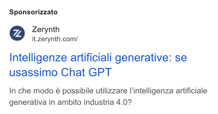 Zerynth ad on Google Ads: Sponsorizzato Intelligenze artificiali generative: se usassimo Chat GPT In che modo é possibile utilizzare l’intelligenza artificiale generativa in ambito industria 4.0?