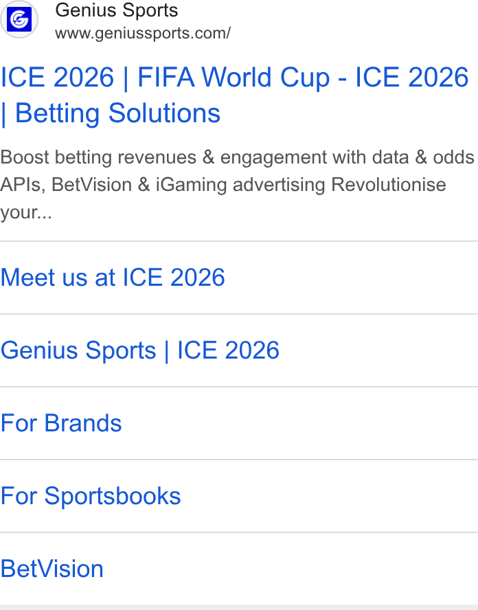 Genius Sports ad on Google Ads: ICE 2026 | FIFA World Cup - ICE 2026 Betting Solutions Boost betting revenues & engagement with data & odds APIs, Bet Vision & i Gaming advertising Revolutionise your... Meet us at ICE 2026 Genius Sports | ICE 2026 For Brands For Sportsbooks Bet Vision