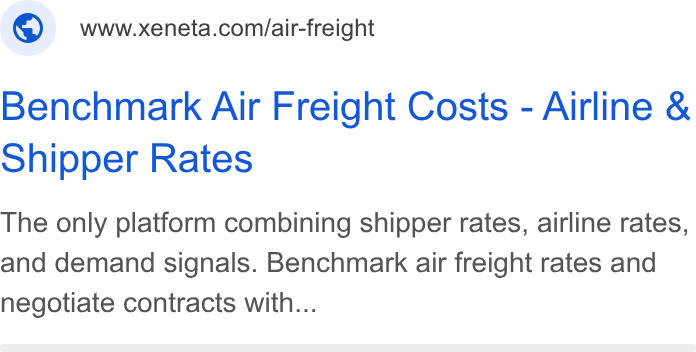 Xeneta ad on Google Ads: Benchmark Air Freight Costs - Airline & Shipper Rates The only platform combining shipper rates, airline rates, and demand signals. Benchmark air freight rates and negotiate contracts with...