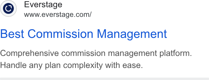 Everstage ad on Google Ads: Best Commission Management Comprehensive commission management platform. Handle any plan complexity with ease.