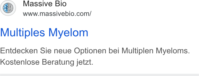 Massive Bio ad on Google Ads: Multiples Myelom Entdecken Sie neue Optionen bei Multiplen Myeloms. Kostenlose Beratung jetzt.