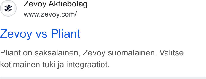 Zevoy ad on Google Ads: Zevoy vs Pliant Pliant on saksalainen, Zevoy suomalainen. Valitse kotimainen tuki ja integraatiot.