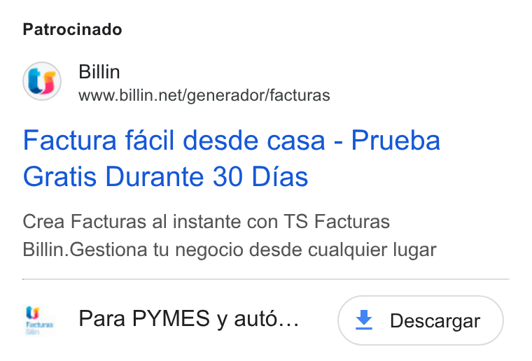 Billin ad on Google Ads: Patrocinado Factura facil desde casa - Prueba Gratis Durante 30 Dias Crea Facturas al instante con TS Facturas Billin. Gestiona tu negocio desde cualquier lugar a Para PYMES y auto... % Descargar