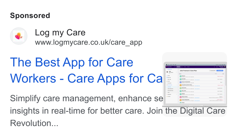 Log my Care ad on Google Ads: The Best App for Care - Workers - Care Apps for Cal? == Simplify care management, enhance se]* = | insights in real-time for better care. Join the Digital Care Revolution...
