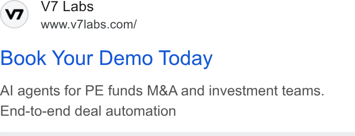 V7 ad on Google Ads: Book Your Demo Today Al agents for PE funds M& A and investment teams. End-to-end deal automation