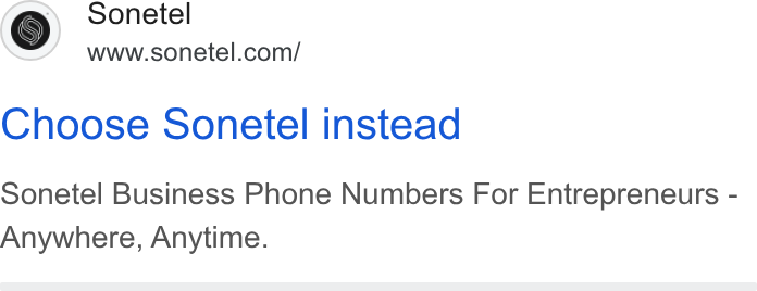 Sonetel ad on Google Ads: Choose Sonetel instead Sonetel Business Phone Numbers For Entrepreneurs - Anywhere, Anytime.