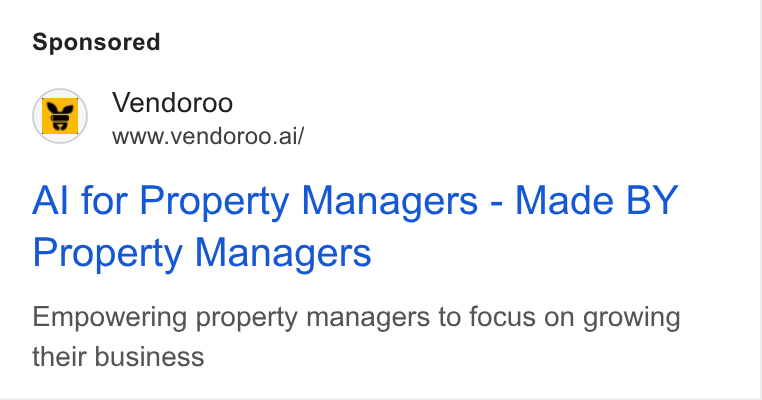Vendoroo ad on Google Ads: Vendoroo www.vendoroo.ai/ Al for Property Managers - Made BY Property Managers Empowering property managers to focus on growing their business