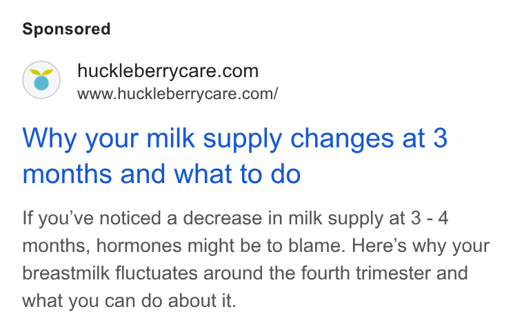 Huckleberry Labs ad on Google Ads: www.huckleberrycare.com/ Why your milk supply changes at 3 months and what to do If you’ve noticed a decrease in milk supply at 3 - 4 months, hormones might be to blame. Here’s why your breastmilk fluctuates around the fourth trimester and what you can do about it.