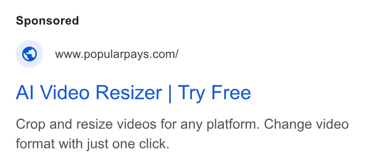 Popular Pays ad on Google Ads: Al Video Resizer | Try Free Crop and resize videos for any platform. Change video format with just one click.